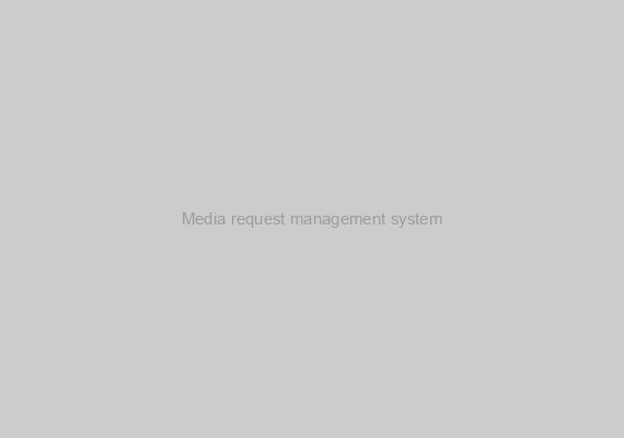 Media request management system